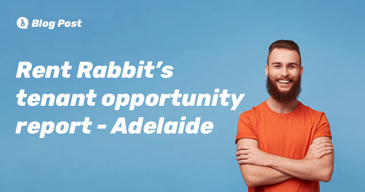 rent rabbit tenant opportunity report reveals top 20 tenant friendly suburbs within commuting distance of adelaides cbd