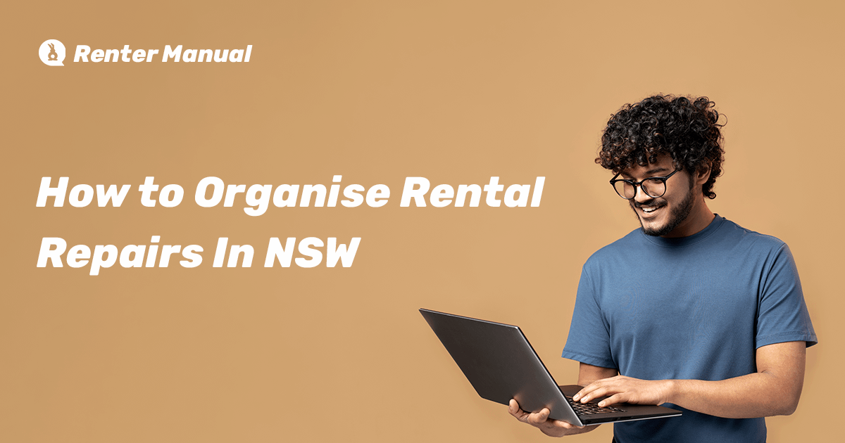 How to Organise Rental Repairs In NSW
