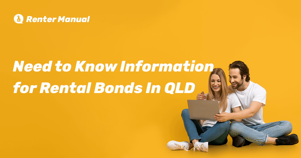 Need to Know Information for Rental Bonds In QLD