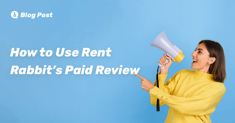 How to Use Rent Rabbit’s Paid Review  (Guide)