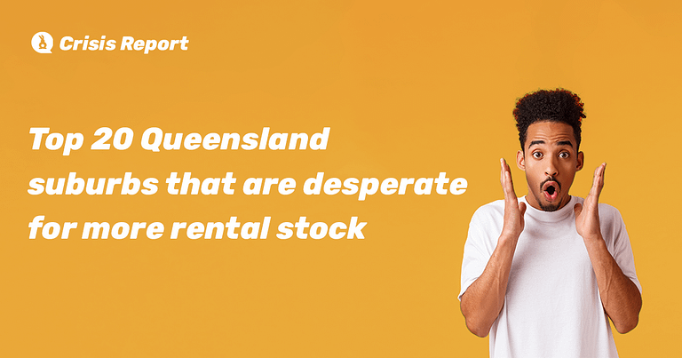 RentRabbit.com.au Rental Crisis Report reveals top 20 Queensland suburbs that are desperate for more rental stock