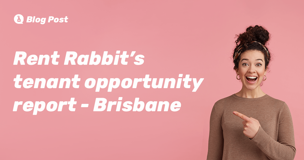 rent rabbit tenant opportunity report reveals top 20 tenant friendly suburbs within commuting distance of brisbanes cbd
