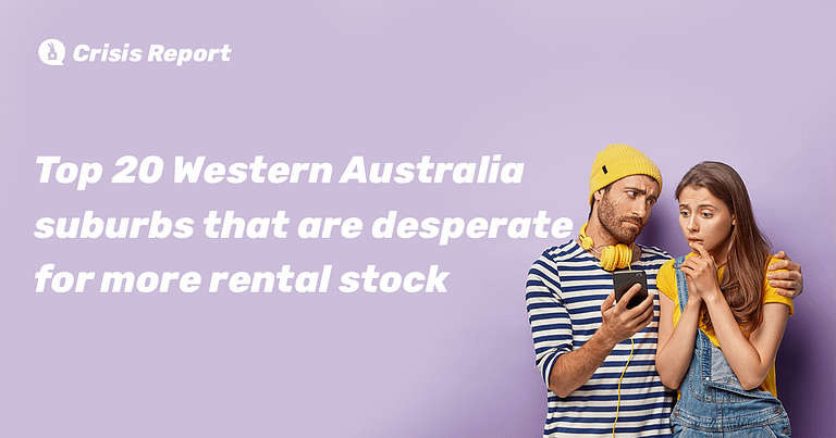 RentRabbit.com.au Rental Crisis Report reveals top 20 WA suburbs that are desperate for more rental stock